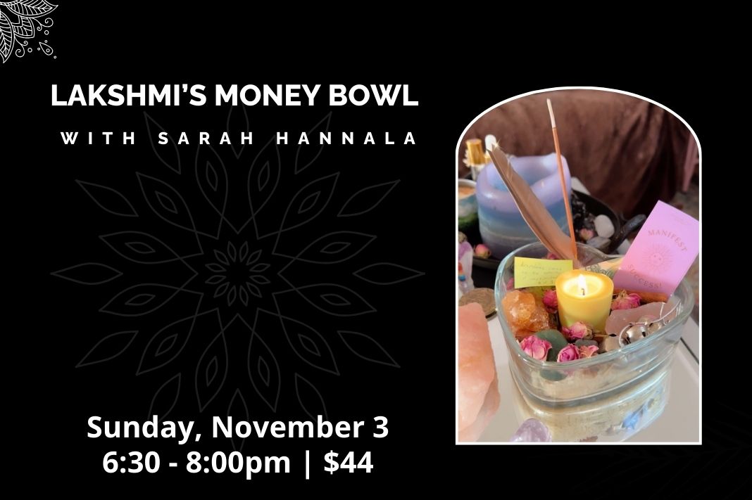 LAKSHMI’S MONEY BOWL